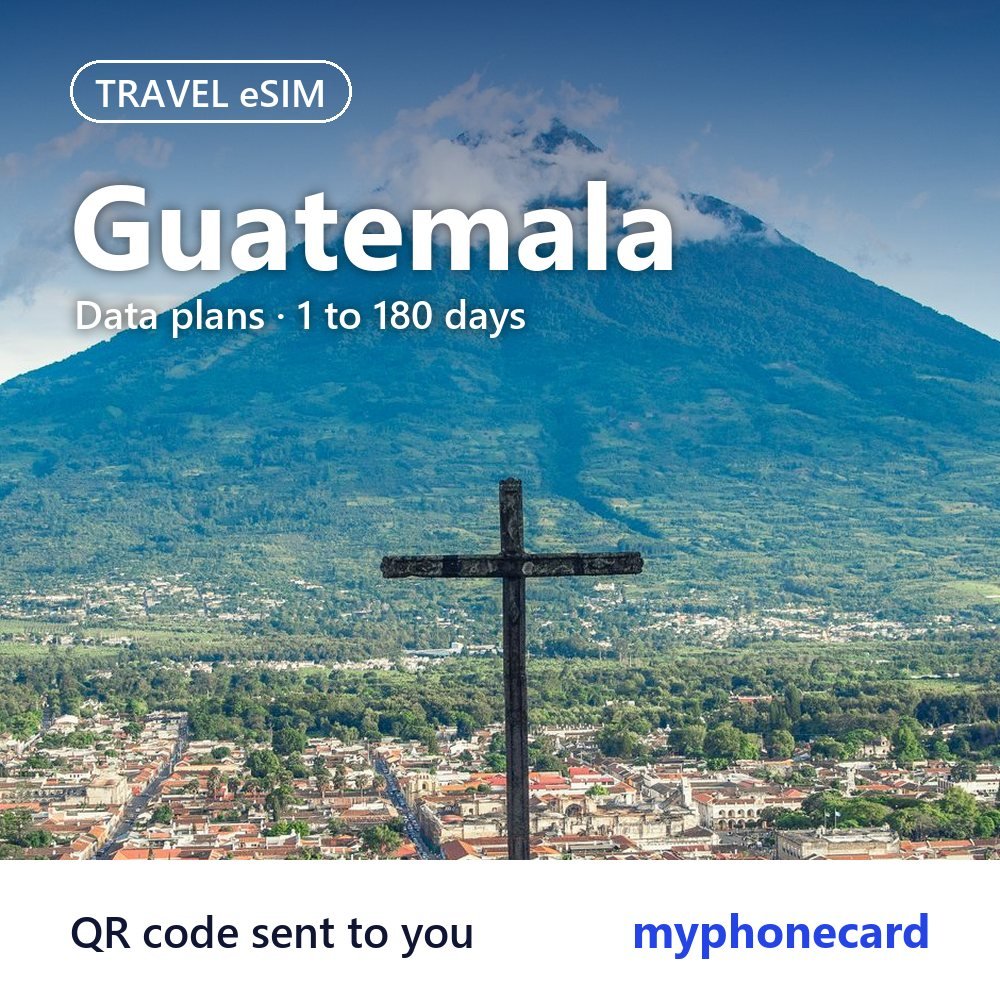 Guatemala Travel eSIM – Data Plans from 1 to 180 Days