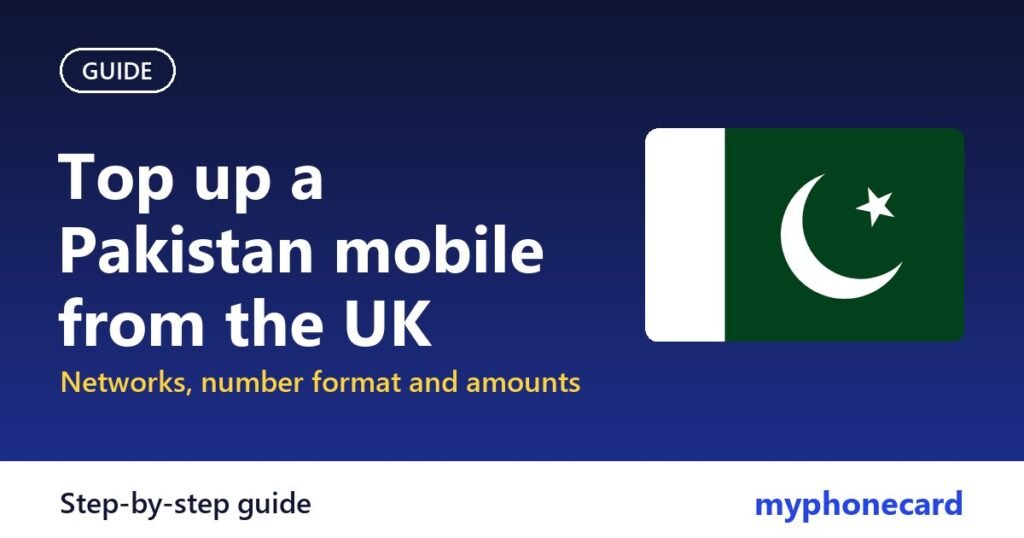How to Top Up a Pakistan Mobile from the UK